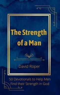 The Strength of a Man (eBook, ePUB) - Roper, David