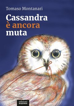 Cassandra è ancora muta (eBook, ePUB) - Montanari, Tomaso