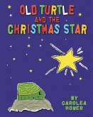 Old Turtle and the Christmas Star (eBook, ePUB)