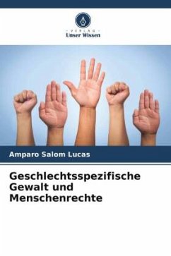 Geschlechtsspezifische Gewalt und Menschenrechte - Salom Lucas, Amparo