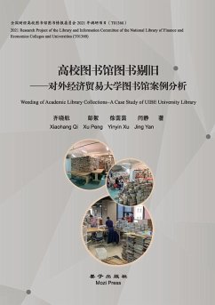 Weeding of Academic Library Collections - A Case Study of UIBE University Library - Peng, Xu; Qi, Xiaohang; Xu, Yinyin