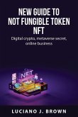 New guide to Not fungible token NFT New guide to Not fungible token NFT