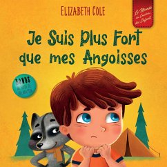 Je Suis Plus Fort que mes Angoisses - Cole, Elizabeth