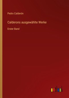 Calderons ausgewählte Werke