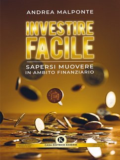 Investire facile (eBook, ePUB) - Malponte, Andrea