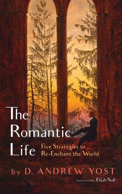 The Romantic Life - Yost, D. Andrew