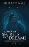 A Path of Secrets and Dreams