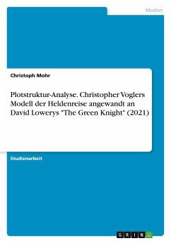 Plotstruktur-Analyse. Christopher Voglers Modell der Heldenreise angewandt an David Lowerys "The Green Knight" (2021)