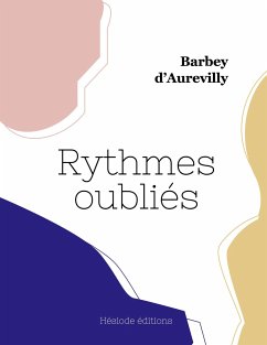 Rythmes oubliés - Barbey D'Aurevilly, Jules