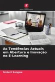 As Tendências Actuais em Abertura e Inovação no E-Learning