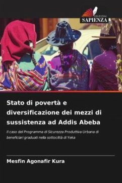 Stato di povertà e diversificazione dei mezzi di sussistenza ad Addis Abeba - Agonafir Kura, Mesfin