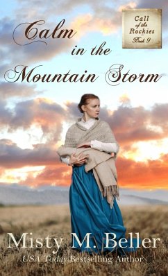 Calm in the Mountain Storm - Beller, Misty M.