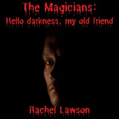 Hello Darkness, My Old Friend (The Magicians, #49) (eBook, ePUB) - Lawson, Rachel