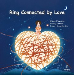 Ring Connected by Love (eBook, ePUB) - Ohn, Yuan; Kim, Young Sun