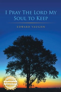 I Pray the Lord My Soul to Keep - Vaugn, Edward