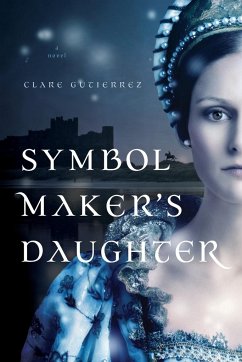 Symbol Maker's Daughter - Gutierrez, Clare