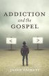 Addiction and the Gospel - Bild 1