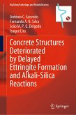 Concrete Structures Deteriorated by Delayed Ettringite Formation and Alkali-Silica Reactions (eBook, PDF)