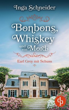 Bonbons, Whiskey und ein Mord (eBook, ePUB) - Schneider, Inga