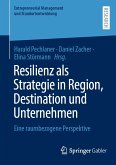 Resilienz als Strategie in Region, Destination und Unternehmen (eBook, PDF)