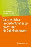 Ganzheitlicher Produktentstehungsprozess für die Zulieferindustrie (eBook, PDF)