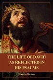 The Life of David as Reflected in his Psalms (eBook, ePUB)