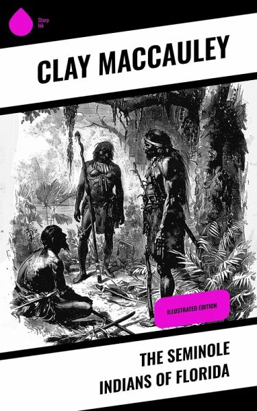 The Seminole Indians of Florida (eBook, ePUB)