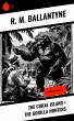 The Coral Island + The Gorilla Hunters... - Bild 1