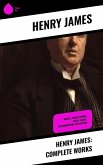 Henry James: Complete Works (eBook, ePUB)