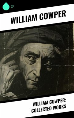 Cover William Cowper: Collected Works (eBook, ePUB)