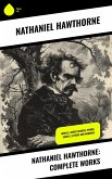 Nathaniel Hawthorne: Complete Works (eBook, ePUB) Nathaniel Hawthorne: Complete Works (eBook, ePUB)