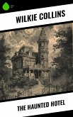 The Haunted Hotel (eBook, ePUB)