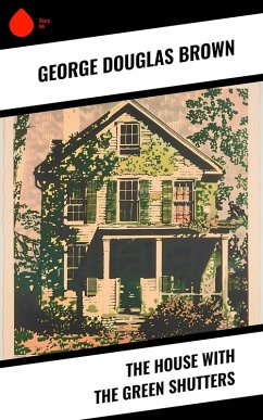 Cover The House with the Green Shutters (eBook, ePUB)