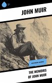 The Memoirs of John Muir (eBook, ePUB)