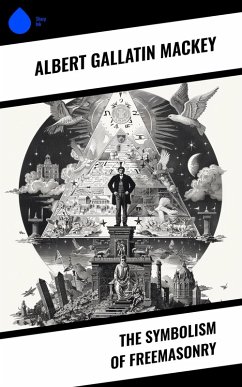 Cover The Symbolism of Freemasonry (eBook, ePUB)