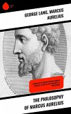 The Philosophy of Marcus Aurelius (eBook, ePUB)