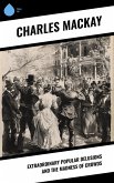 Extraordinary Popular Delusions and the Madness of Crowds (eBook, ePUB) Extraordinary Popular Delusions and the Madness of Crowds (eBook, ePUB)