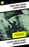 The True Story of the Most Notorious Pirates (eBook, ePUB)