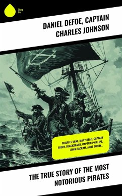 Cover The True Story of the Most Notorious Pirates (eBook, ePUB)