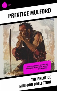 The Prentice Mulford Collection (eBook, ePUB) - Mulford, Prentice