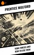 Your Forces and How to Use Them (eBook,... - Bild 1