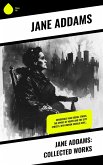 Jane Addams: Collected Works (eBook, ePUB)