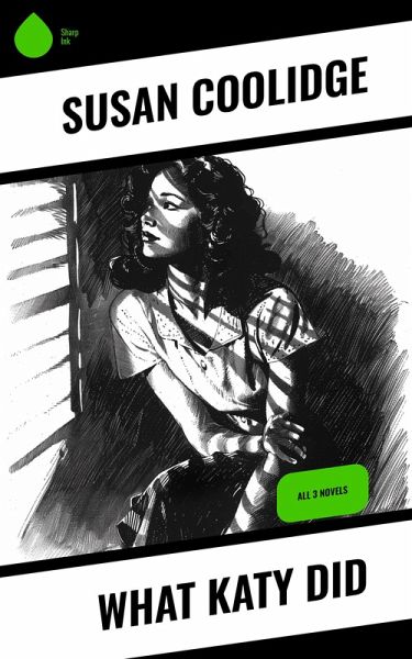 What Katy Did (eBook, ePUB) What Katy Did (eBook, ePUB)