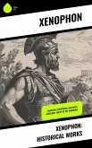 Xenophon: Historical Works (eBook, ePUB)
