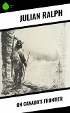 On Canada's Frontier (eBook, ePUB)