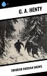 Through Russian Snows (eBook, ePUB) - Bild 1