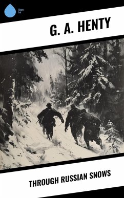 Through Russian Snows (eBook, ePUB) Cover Through Russian Snows (eBook, ePUB)