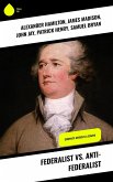 Federalist vs. Anti-Federalist (eBook, ePUB)