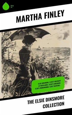 Cover The Elsie Dinsmore Collection (eBook, ePUB)