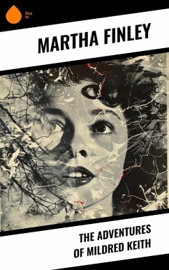 Cover The Adventures of Mildred Keith (eBook, ePUB)